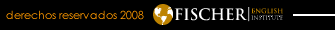 Derechos reservados - Fischer Institute 2009